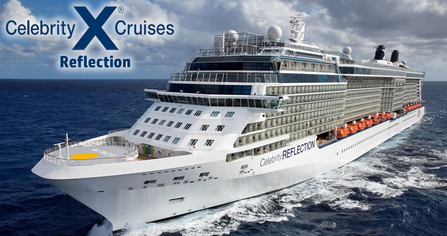 Celebrity Reflection | Celebrity Cruise Ship